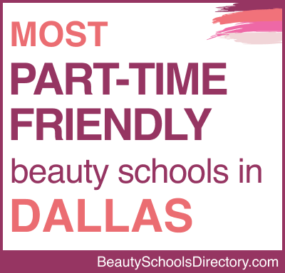 Most Part-Time-Friendly Beauty Schools in Dallas, TX Metro Badge